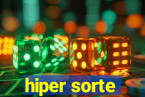 hiper sorte